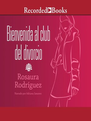 cover image of Bienvenida al club del divorcio (Welcome to the Divorce Club)